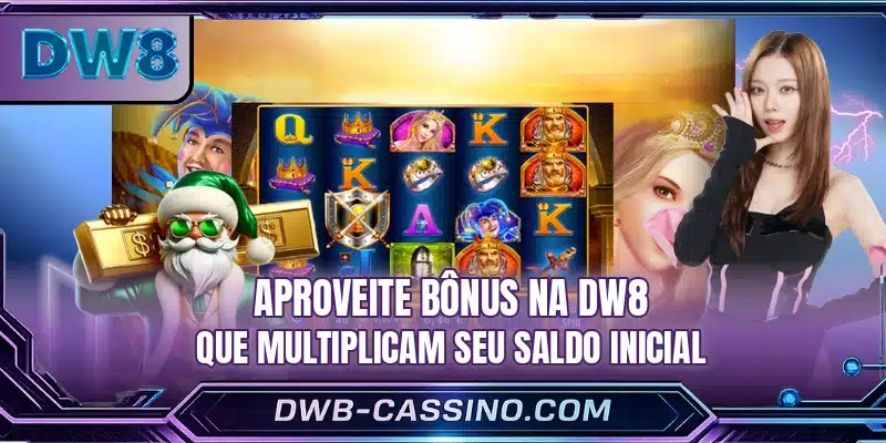 Aproveite bônus na DW8 que multiplicam seu saldo inicial