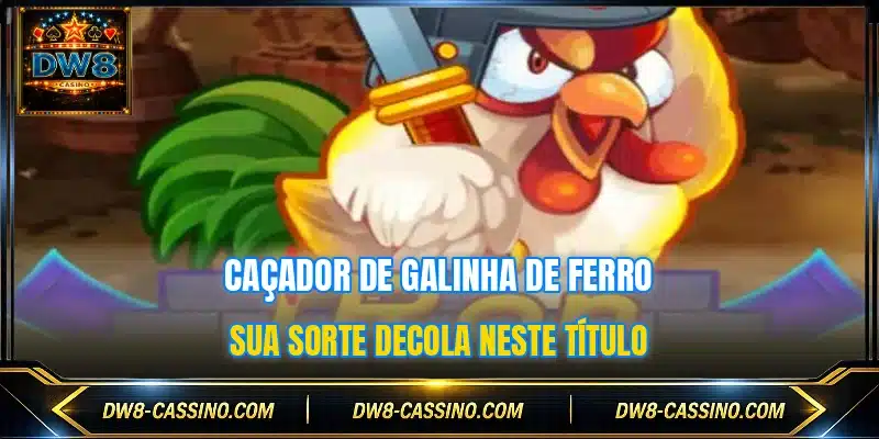 Caçador De Galinha De Ferro