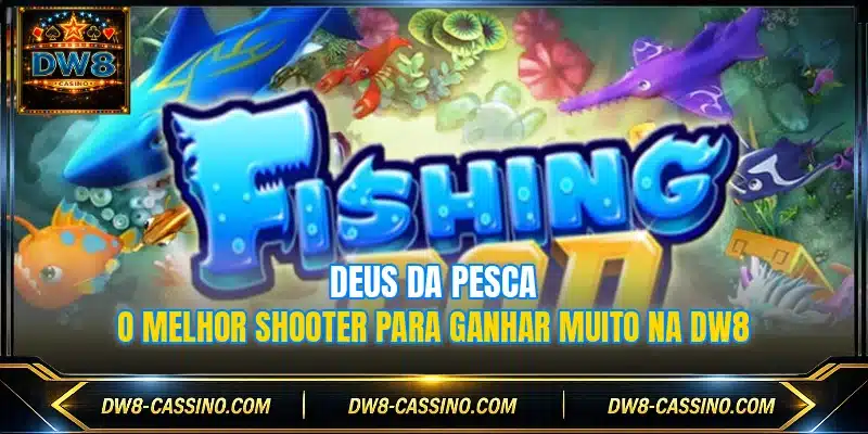 Deus Da Pesca