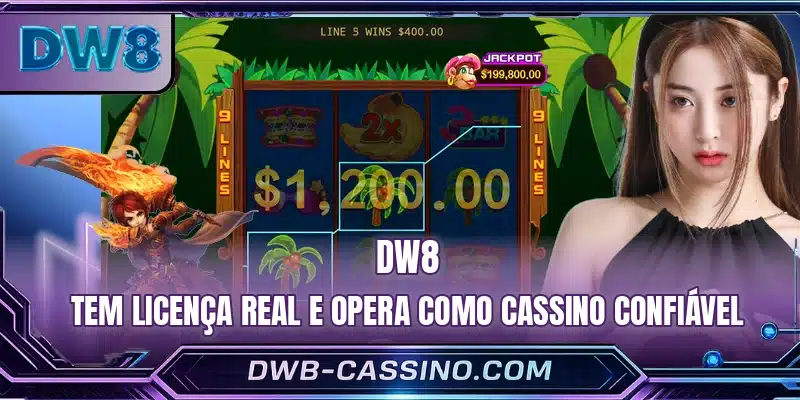 DW8 tem licença real e opera como cassino confiável