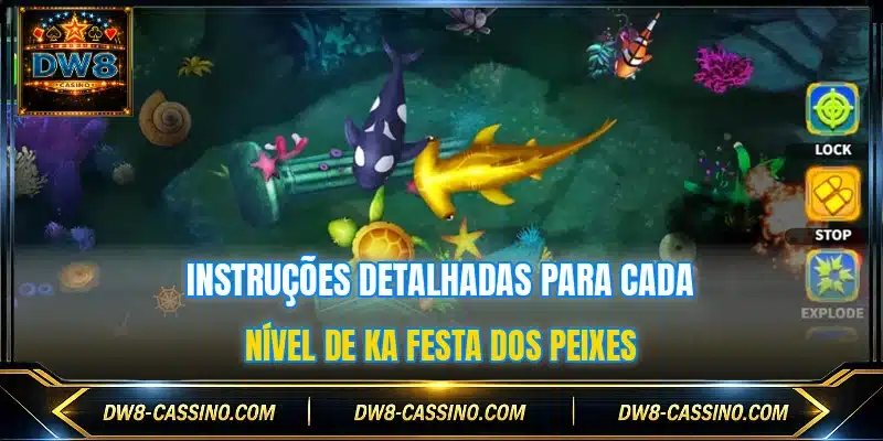 Instruções detalhadas para cada nível de KA Festa dos Peixes