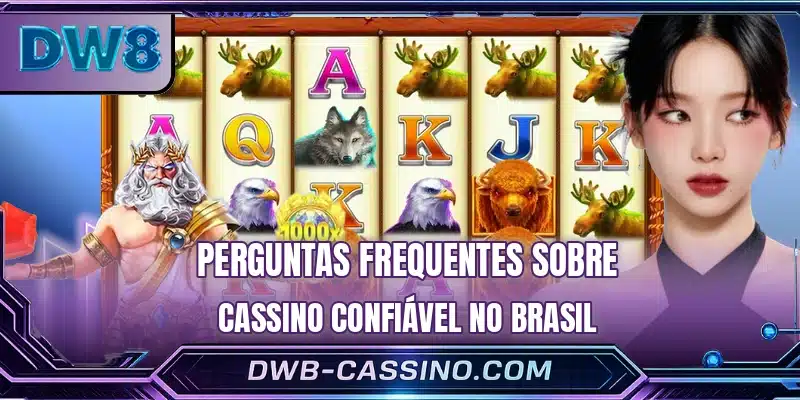 Perguntas frequentes sobre cassino confiável no Brasil