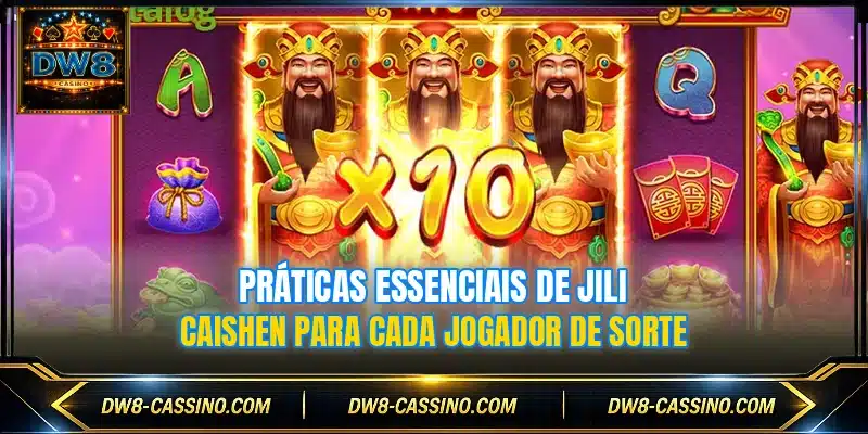 Práticas essenciais de JILI Caishen para cada jogador de sorte