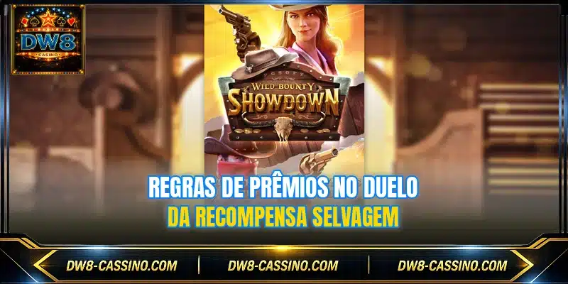 Regras de prêmios no Duelo da Recompensa Selvagem