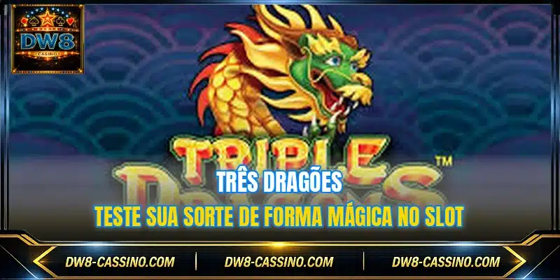 Três Dragões