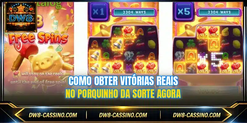 Como obter vitórias reais no Porquinho da Sorte agora