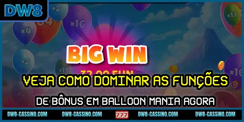 Veja como dominar as funções de bônus em Balloon Mania agora