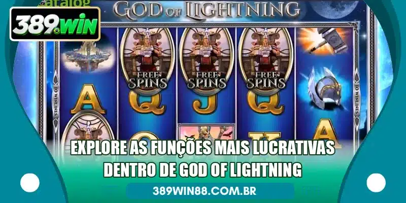 Explore as funções mais lucrativas dentro de God of Lightning